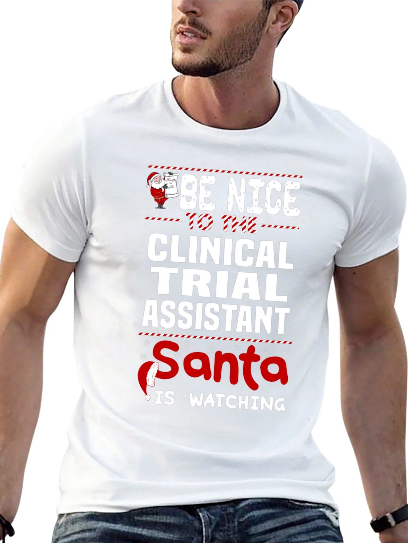 Be Nice Clinical Trial Assistant Santa is Watching T-Shirt