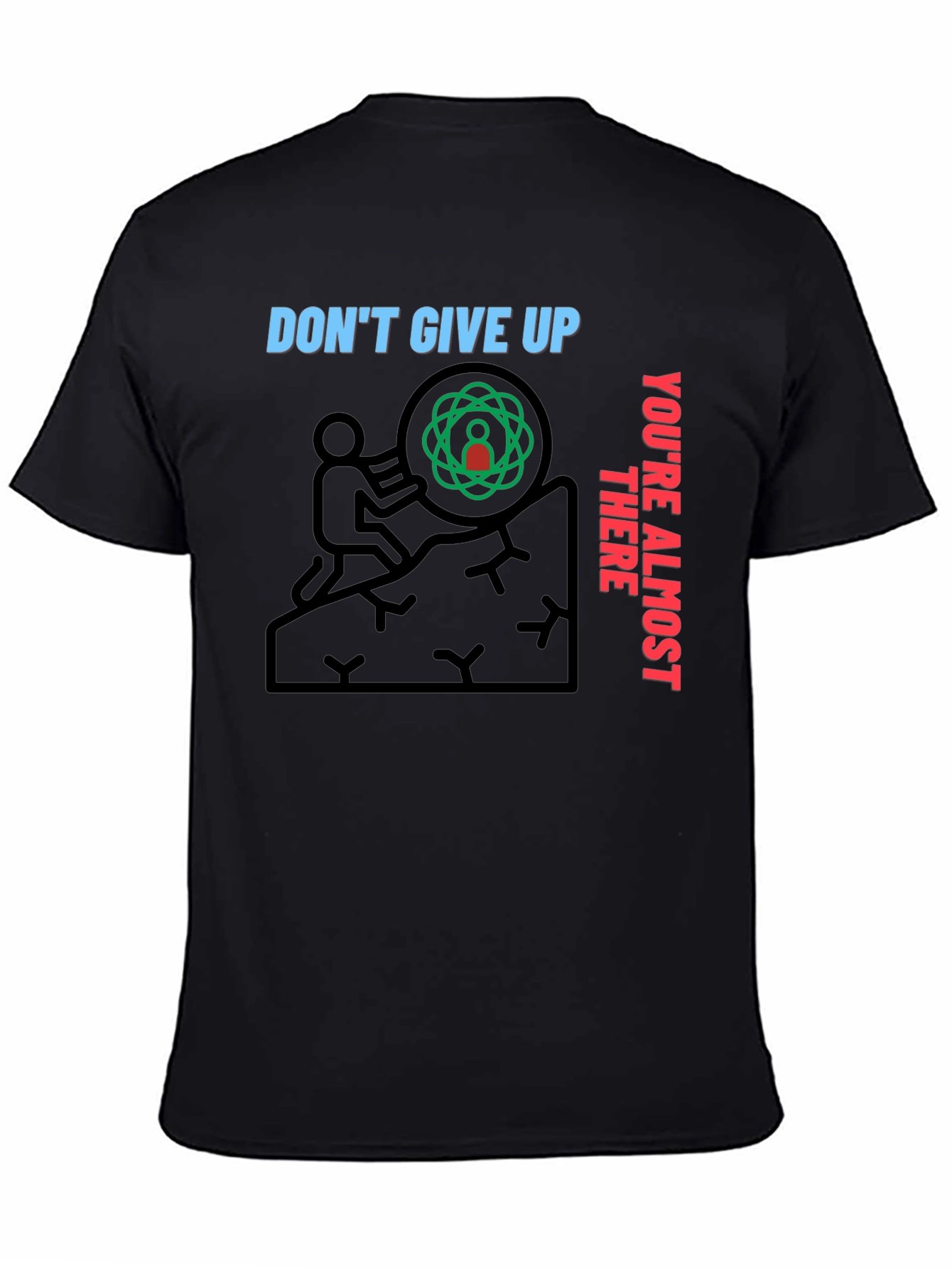 Motivational Dont Give Up Graphic T-Shirt