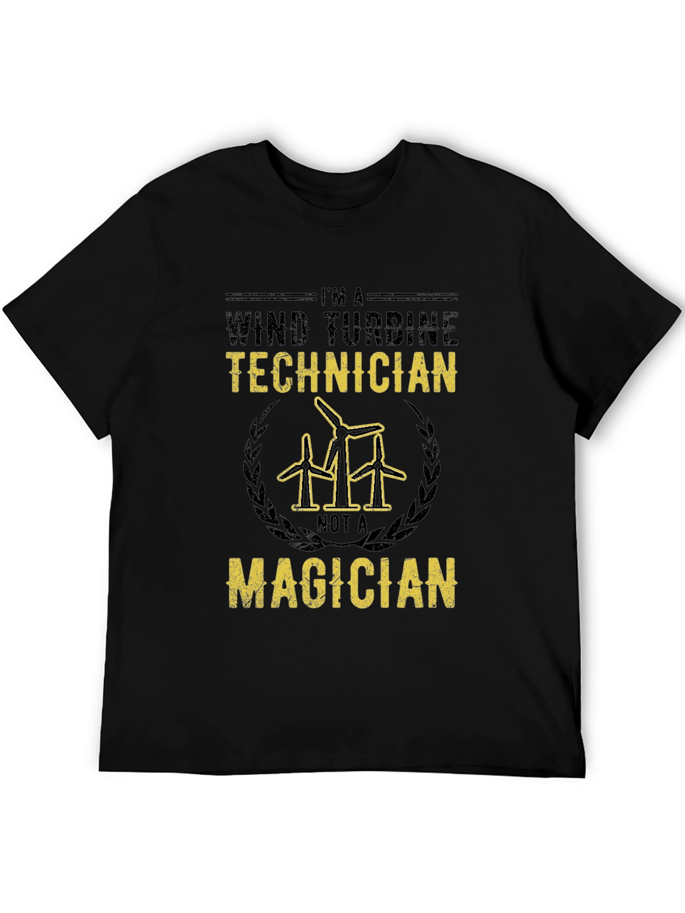 Wind Turbine Technician T-Shirt - Not a Magician