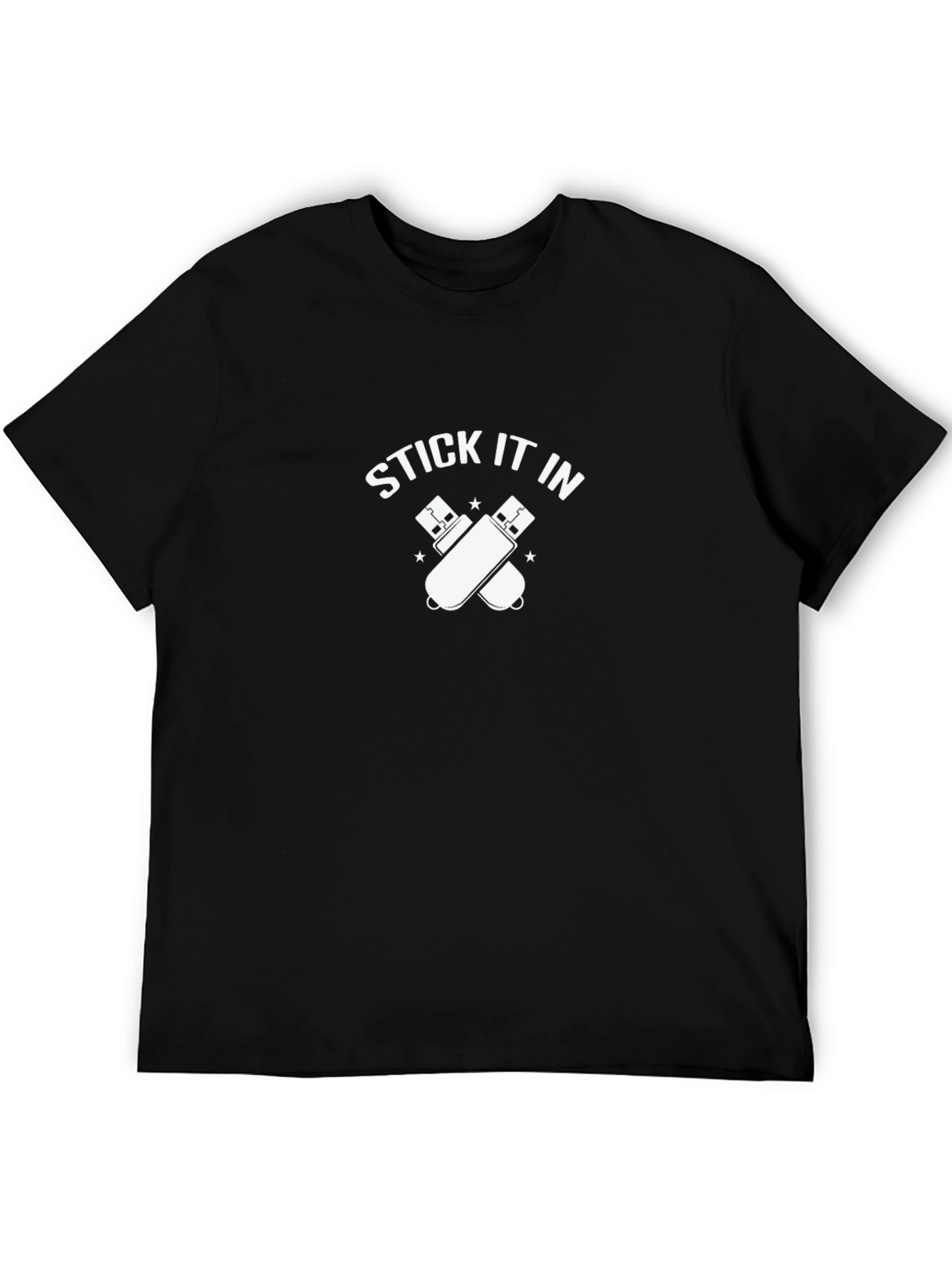 Stick It In USB Drive Novelty T-Shirt