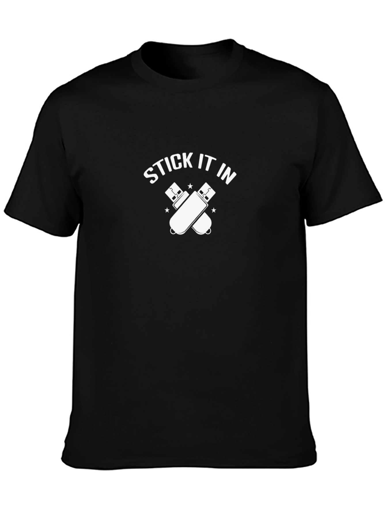 Stick It In USB Drive Novelty T-Shirt