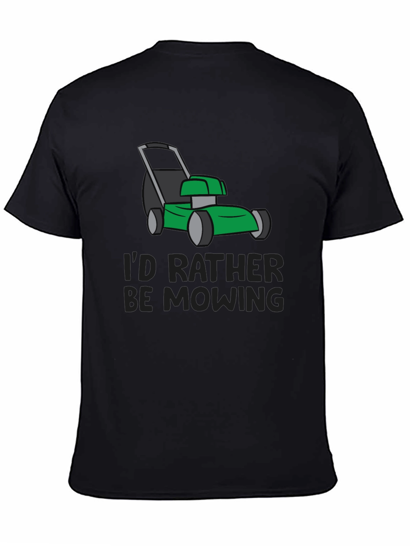 Id Rather Be Mowing Graphic Tee