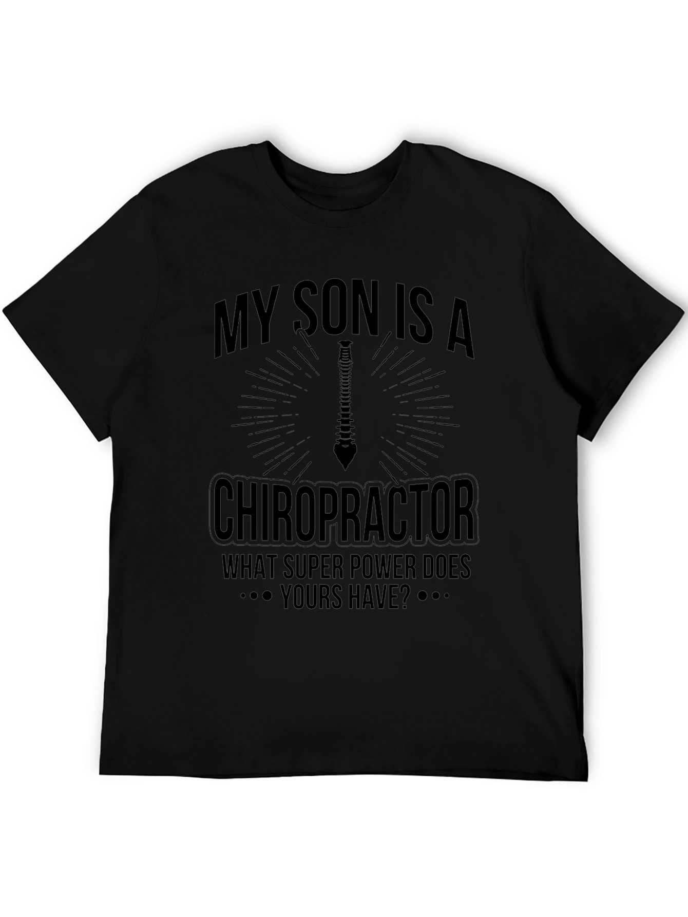 Chiropractor Son T-Shirt - Super Power Tee