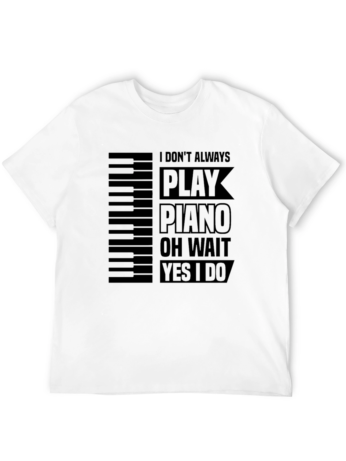 Piano Player T-Shirt - Funny Musician Tee