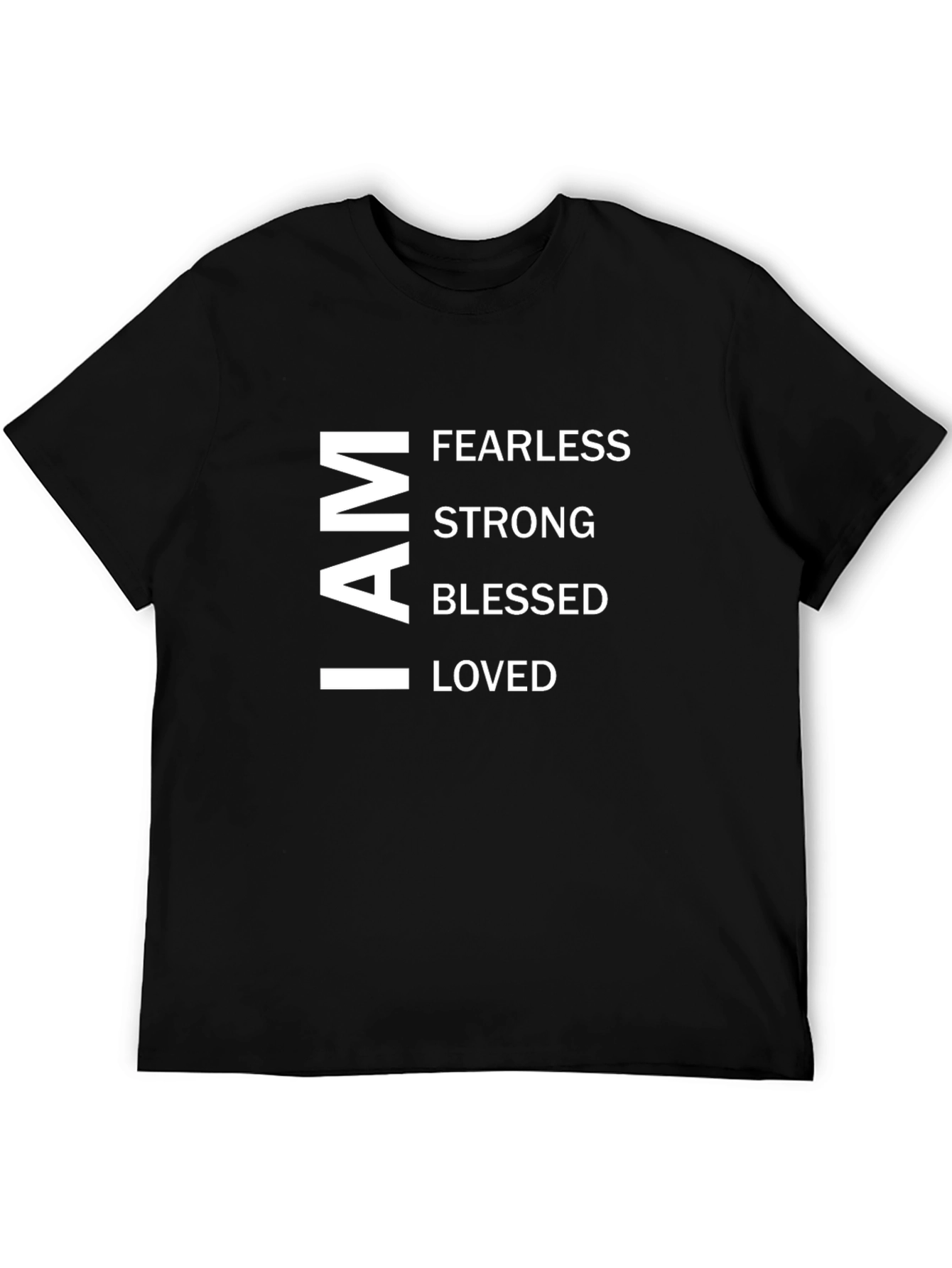 I AM Fearless Strong Blessed Loved Graphic Tee