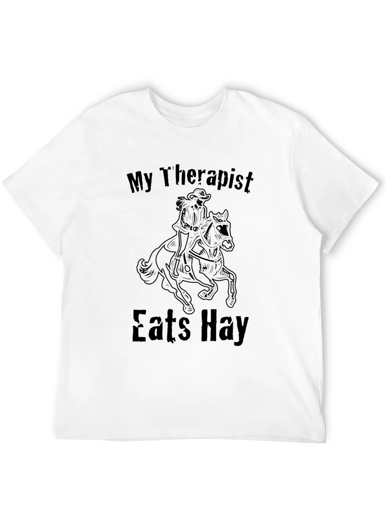 My Therapist Eats Hay T-Shirt