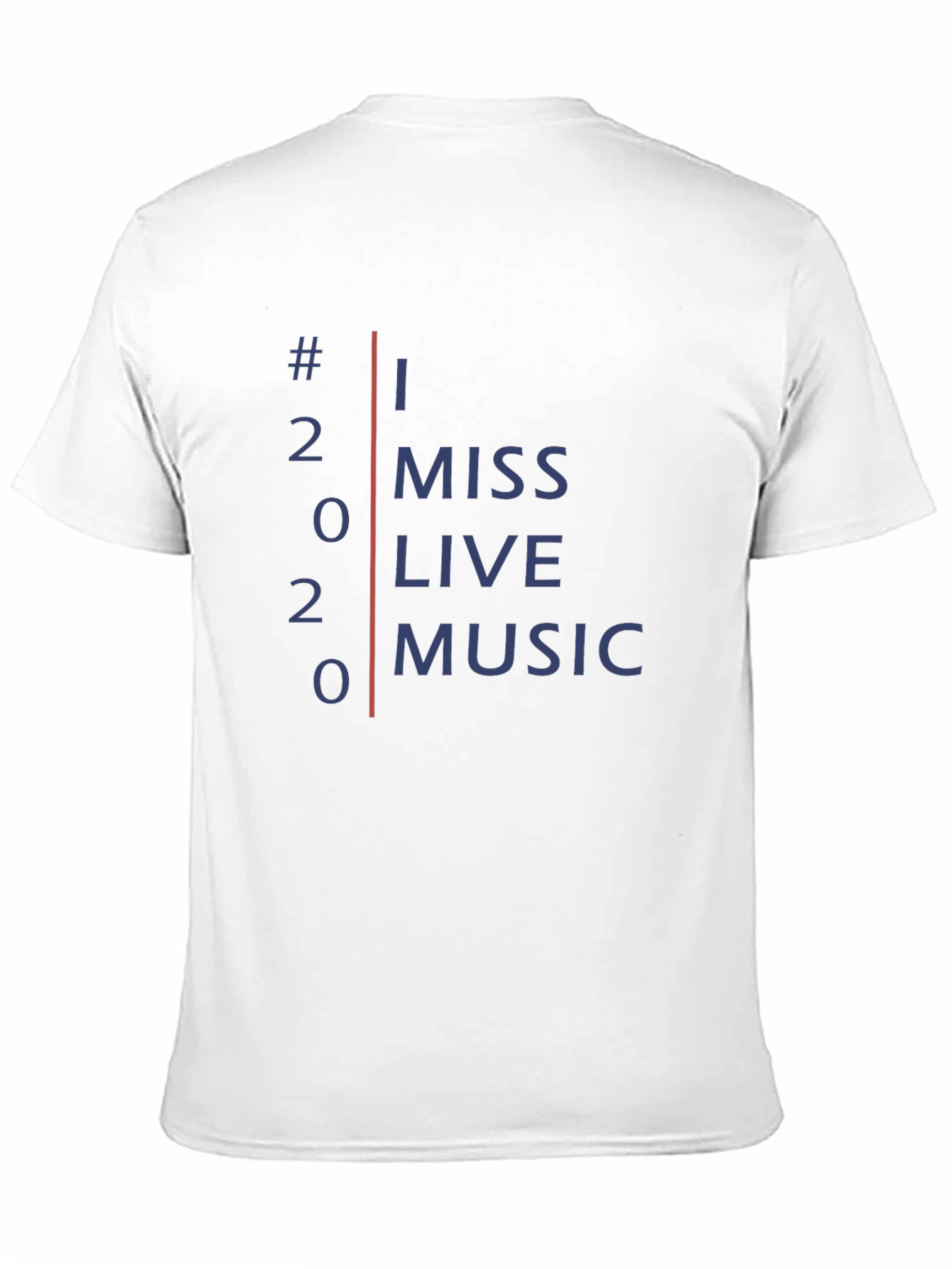 I Miss Live Music 2020 T-Shirt