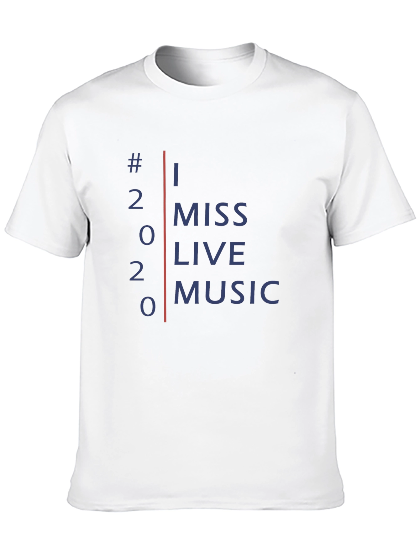 I Miss Live Music 2020 T-Shirt