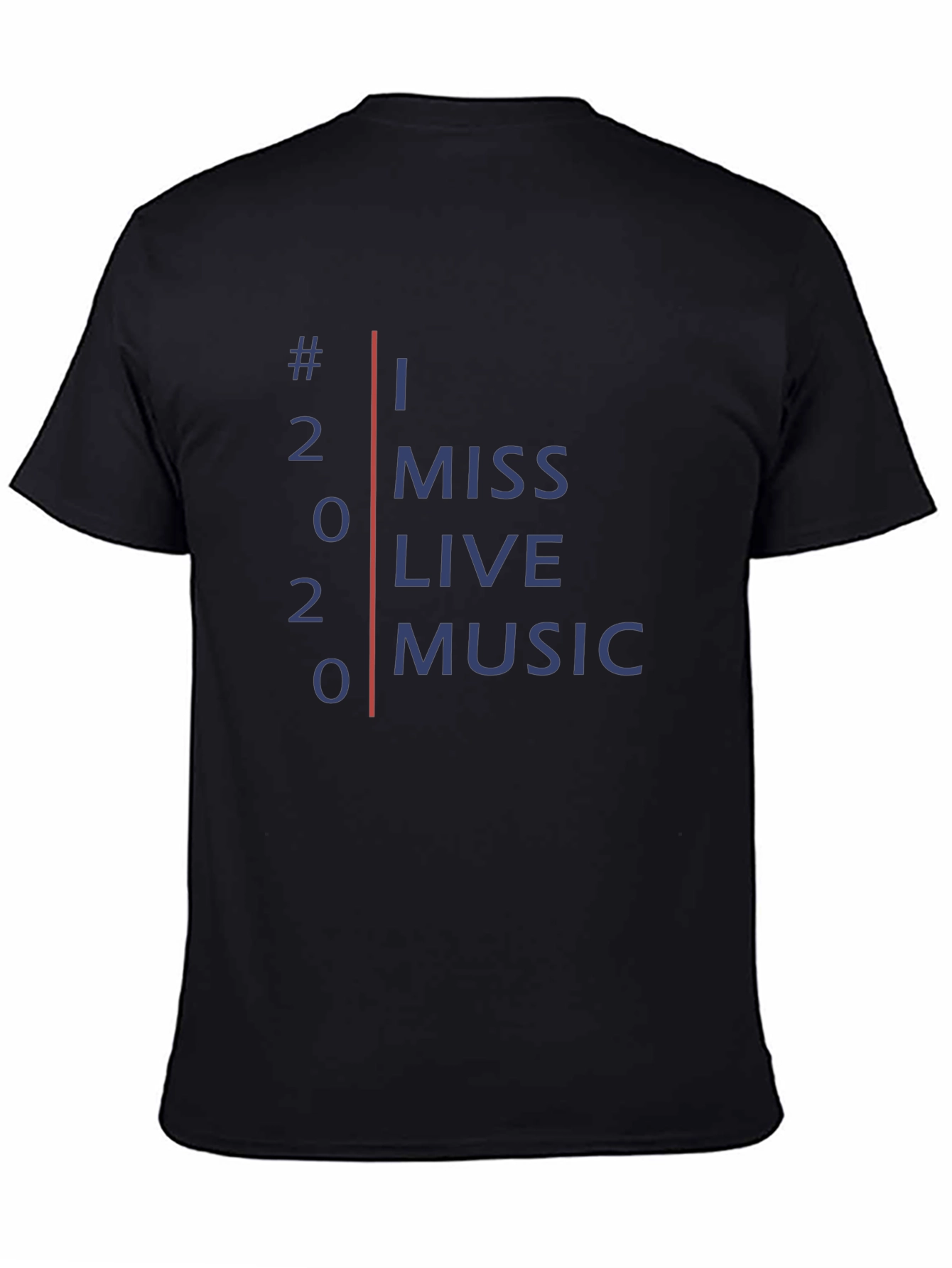 I Miss Live Music 2020 T-Shirt