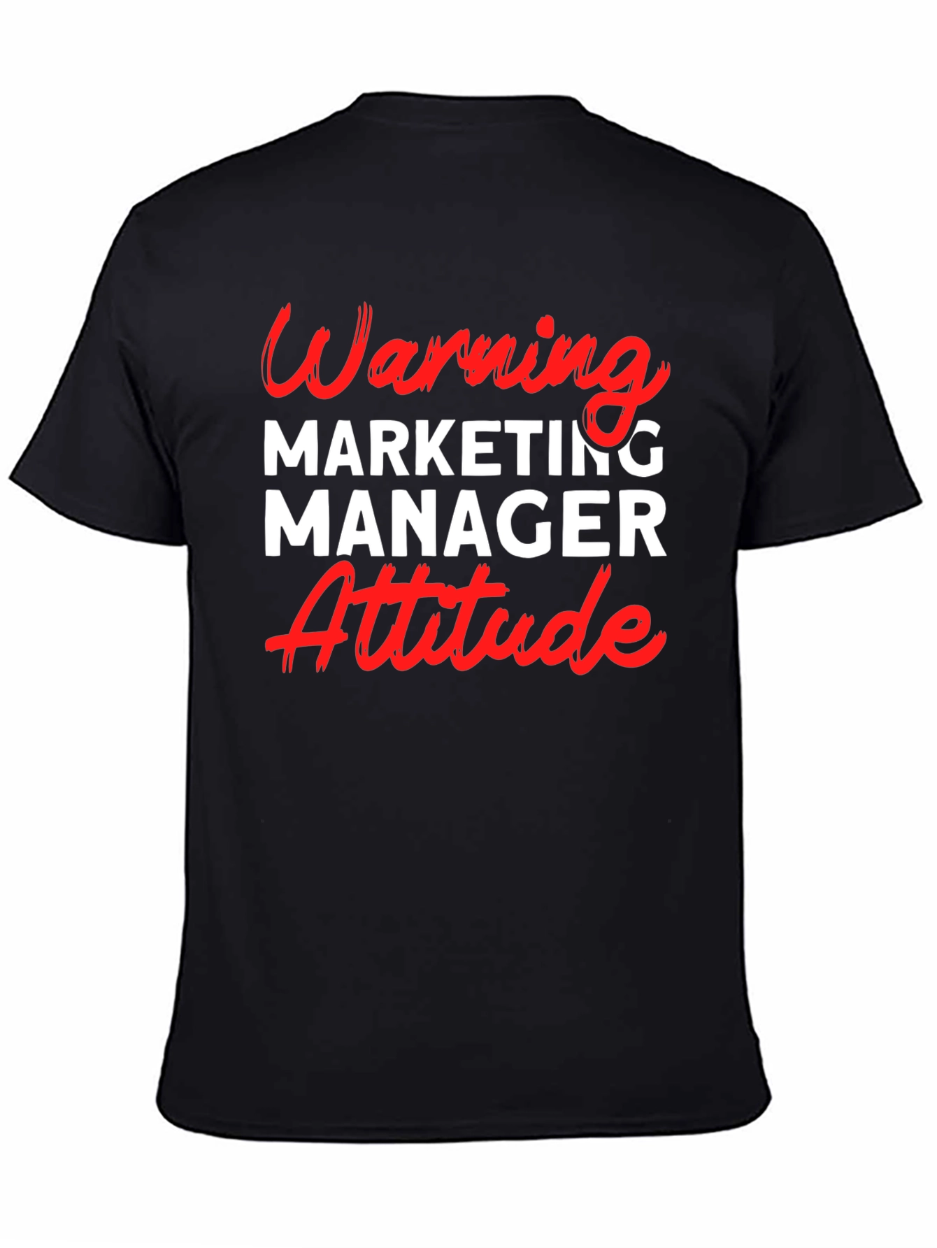 Warning Marketing Manager Attitude T-Shirt