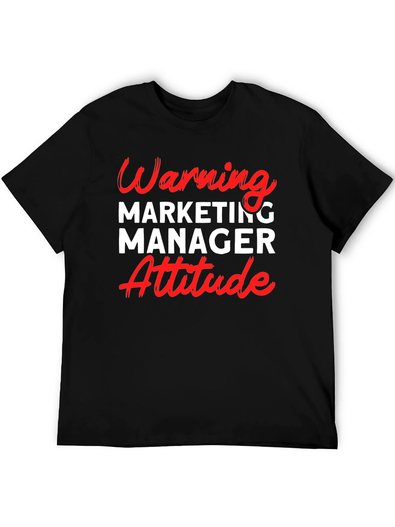 Warning Marketing Manager Attitude T-Shirt