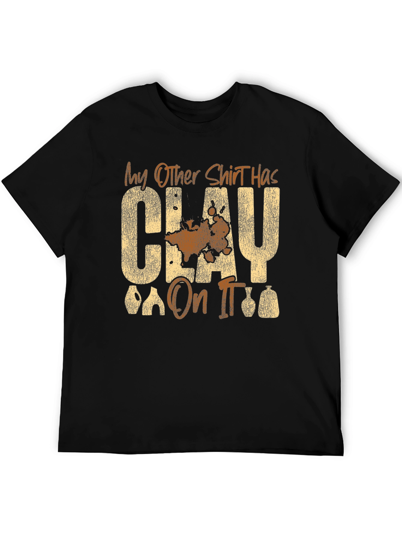 Clay Pottery T-Shirt - Funny Potter Gift