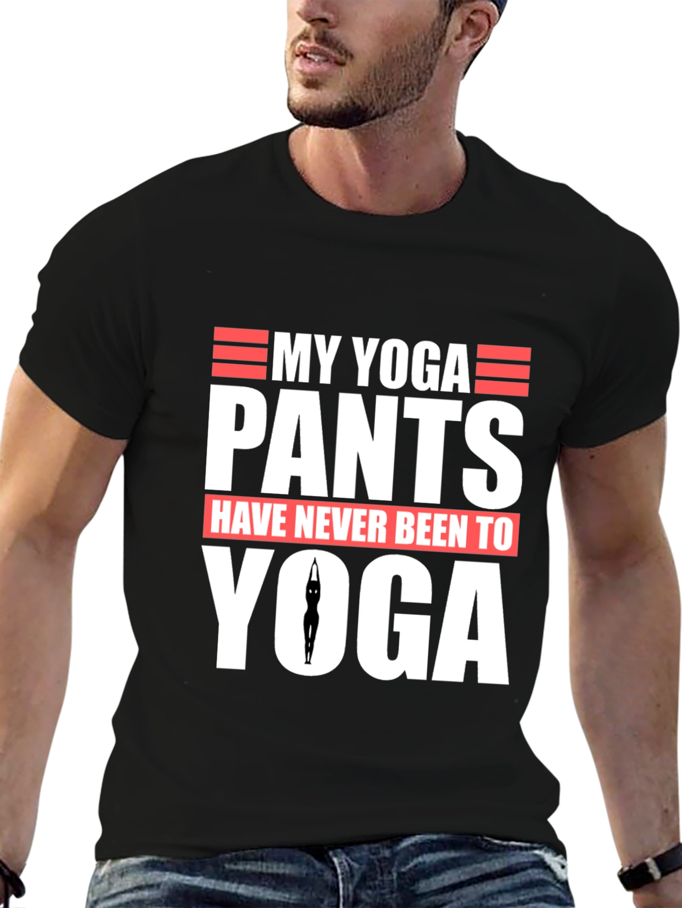 My Yoga Pants T-Shirt - Funny Graphic Tee