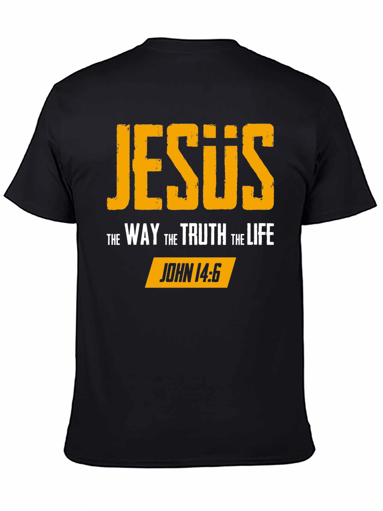 Jesus The Way Truth Life John 14:6 T-Shirt