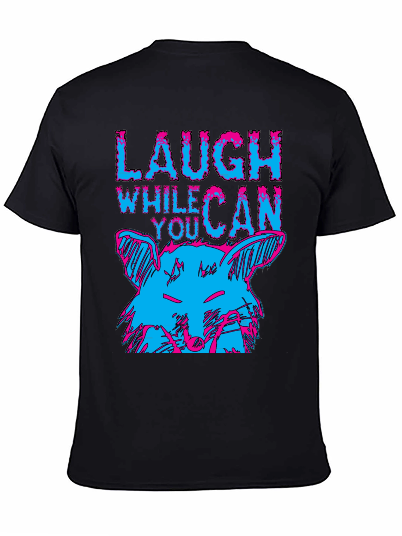 Laugh While You Can Graphic Tee
