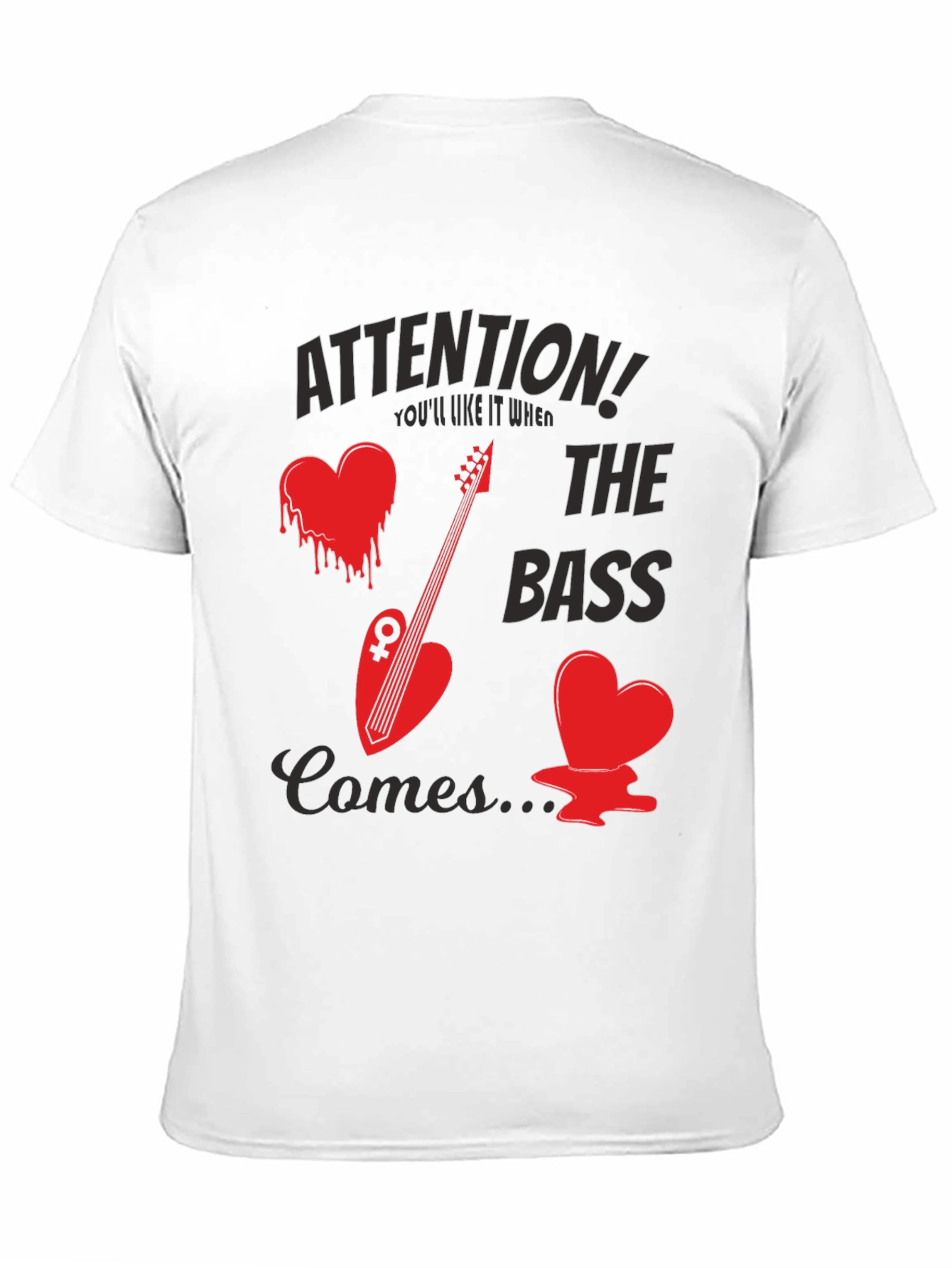 Attention! The Bass Comes Black T-Shirt