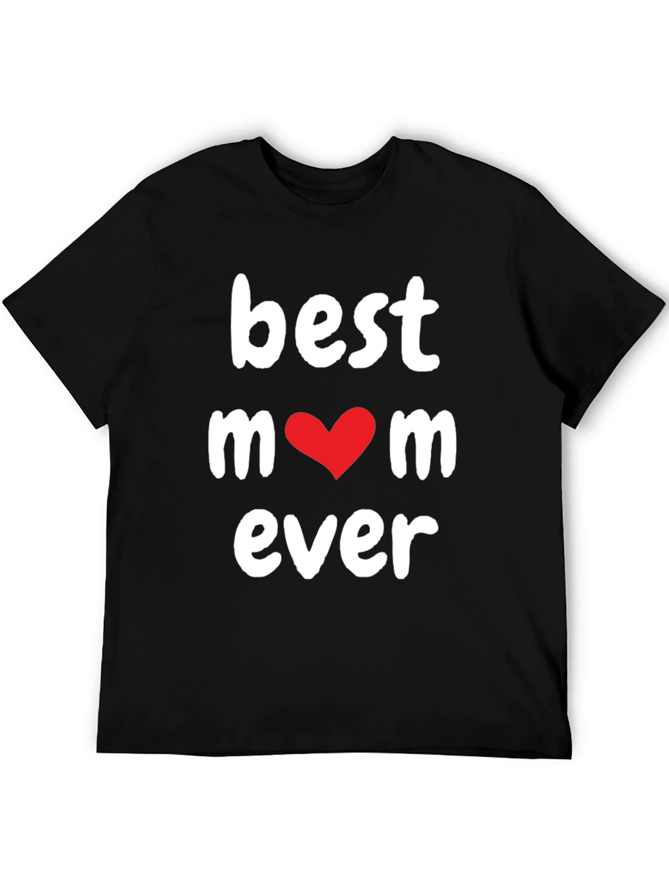 Best Mom Ever T-Shirt - Black Tee
