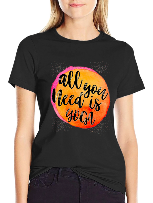 All You Need is Yoga Graphic T-Shirt
