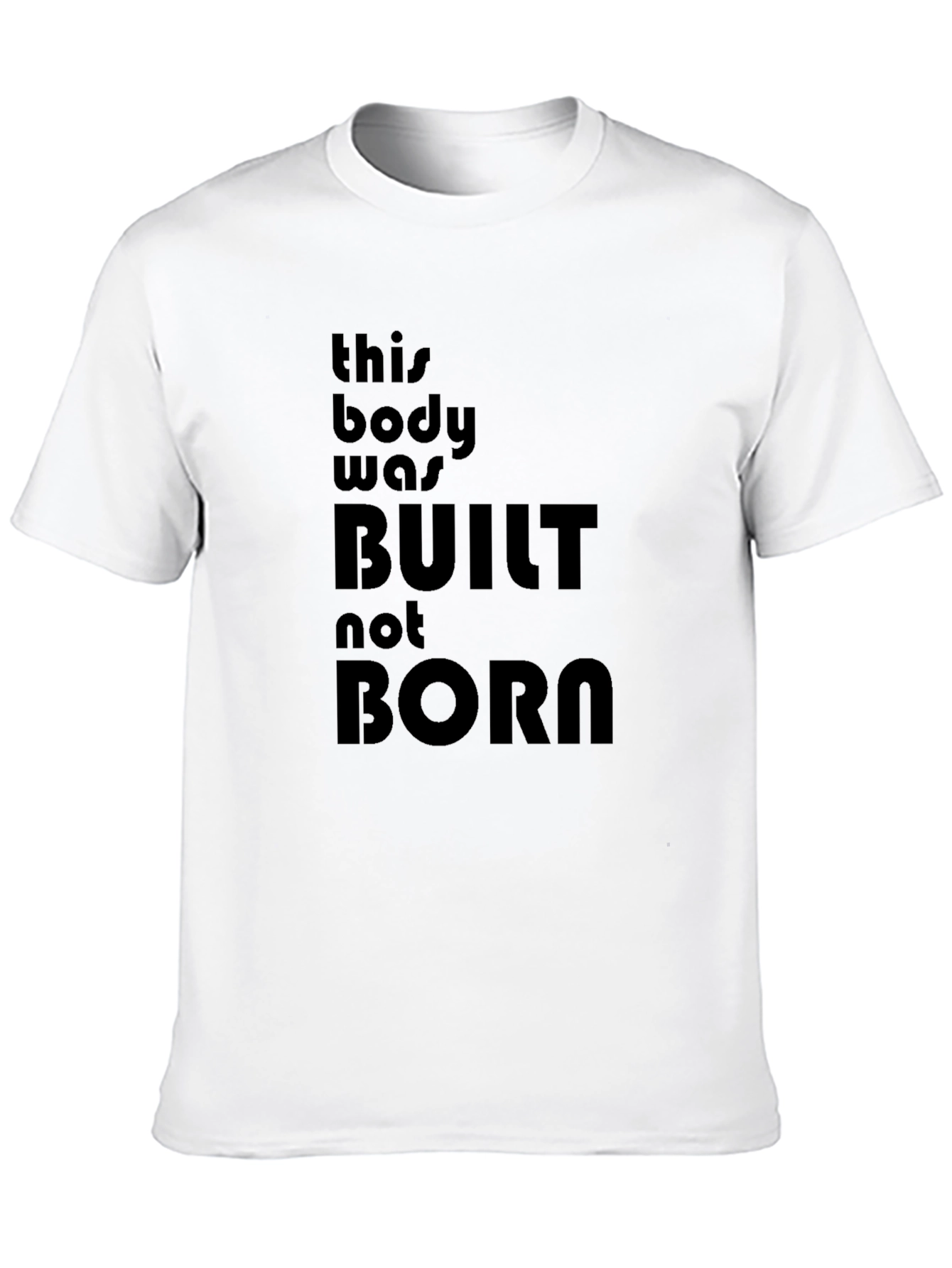 Built Not Born Black Graphic T-Shirt