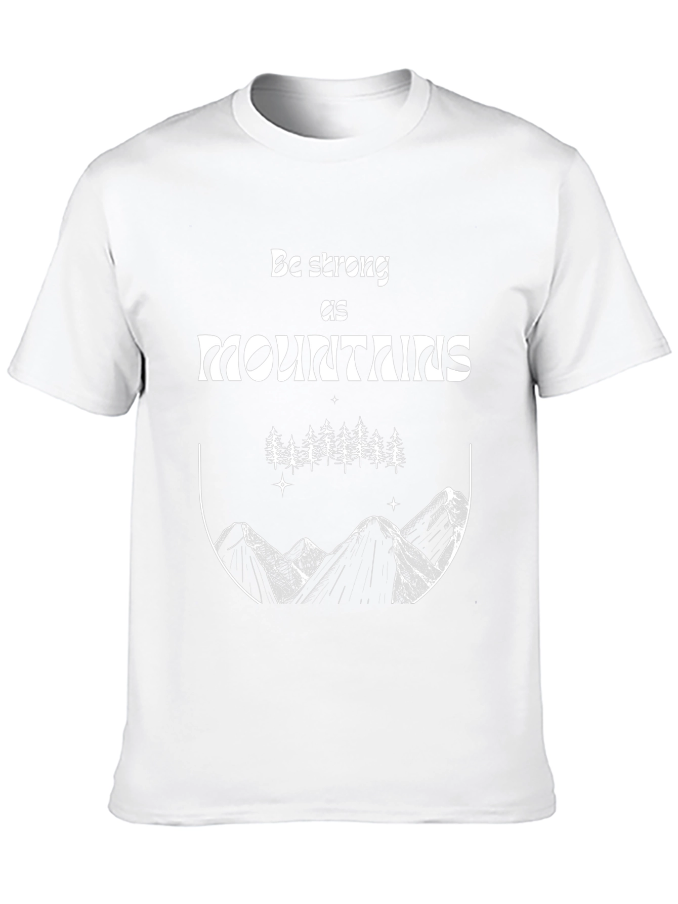 Mountains Graphic Tee - Be Strong Nature Shirt