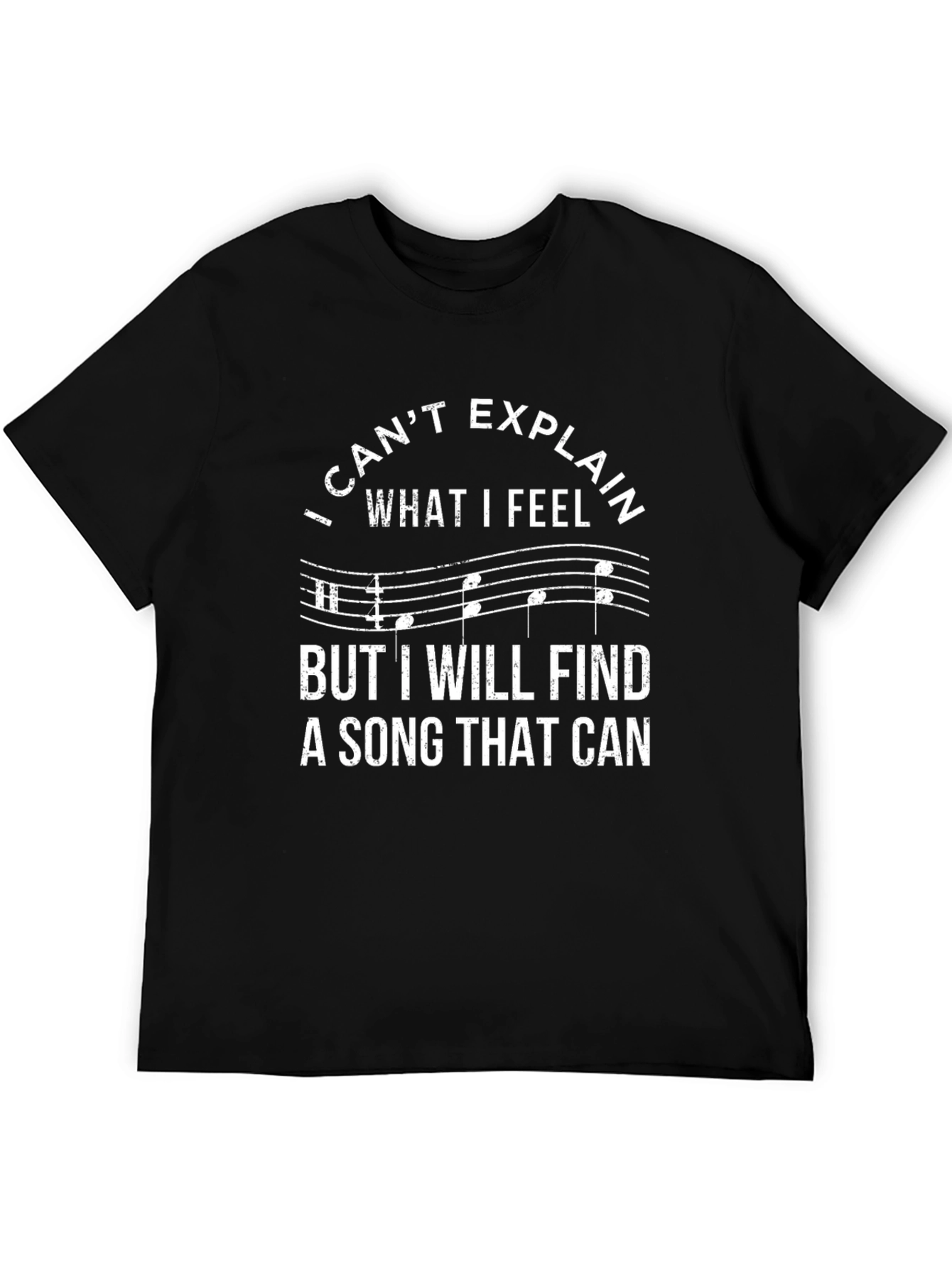 Music Lover T-Shirt: I Cant Explain What I Feel...
