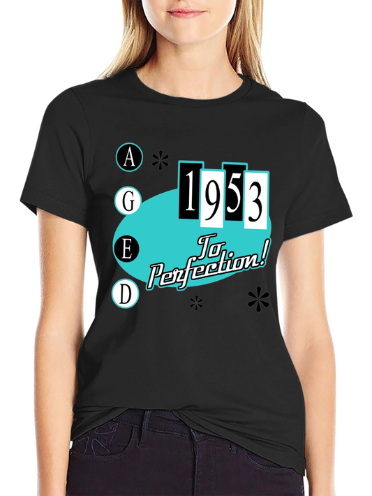 Aged To Perfection 1953 T-Shirt