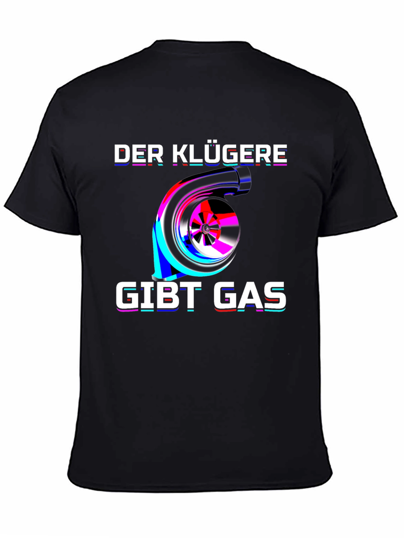 Der Klügere Gibt Gas T-Shirt