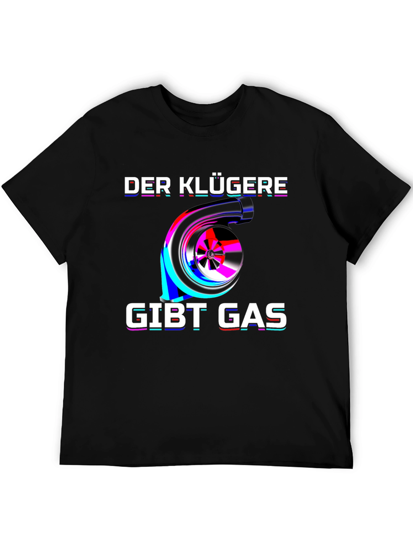 Der Klügere Gibt Gas T-Shirt