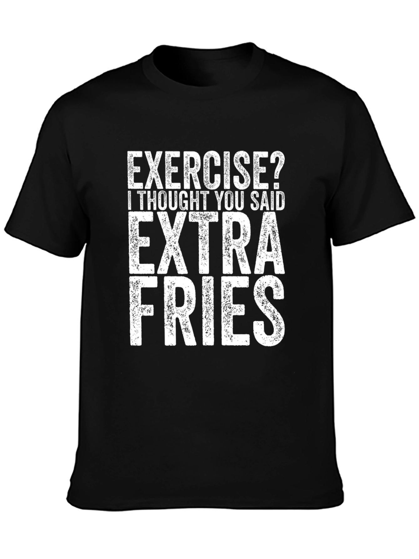 Exercise? Extra Fries Graphic Tee - Unisex