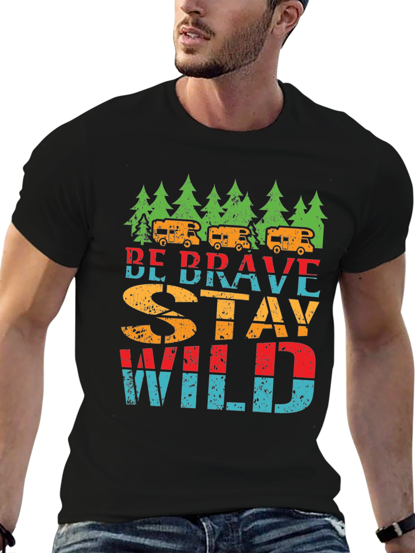 Be Brave Stay Wild T-Shirt - Camping Adventure Tee