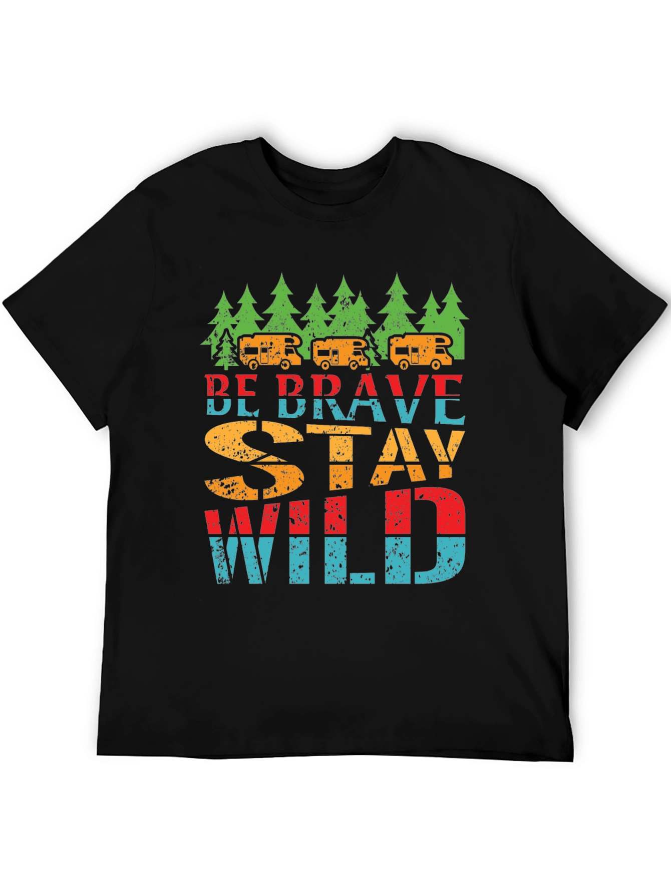 Be Brave Stay Wild T-Shirt - Camping Adventure Tee