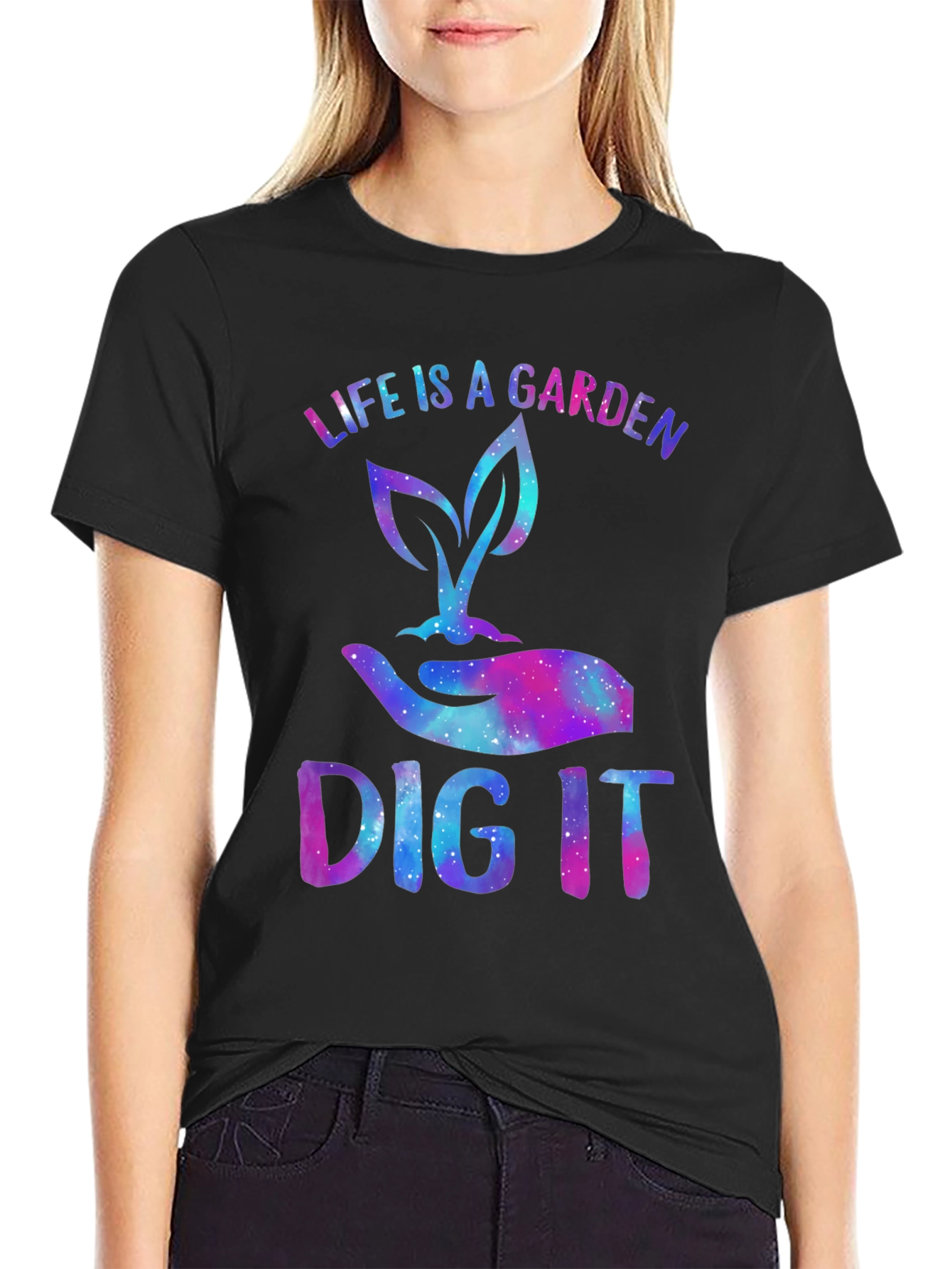 Life is a Garden Dig It Graphic Tee