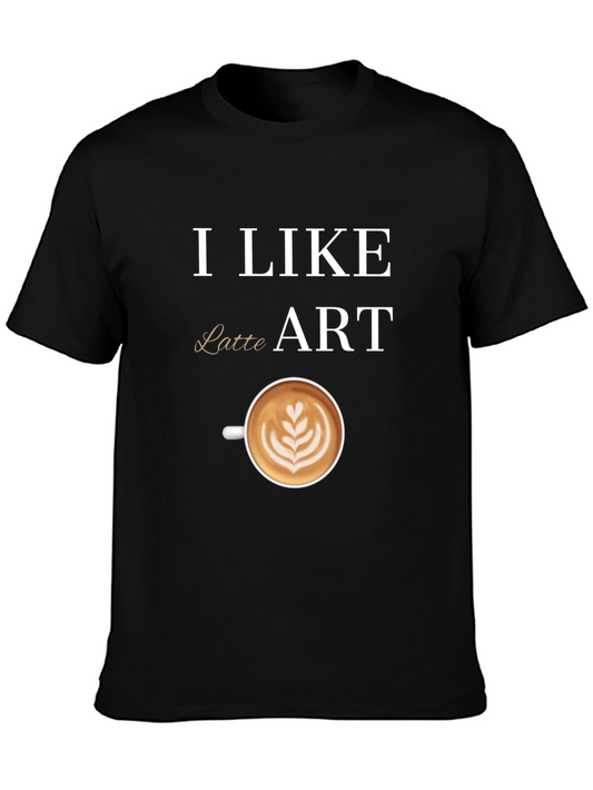 I Like Latte Art T-Shirt