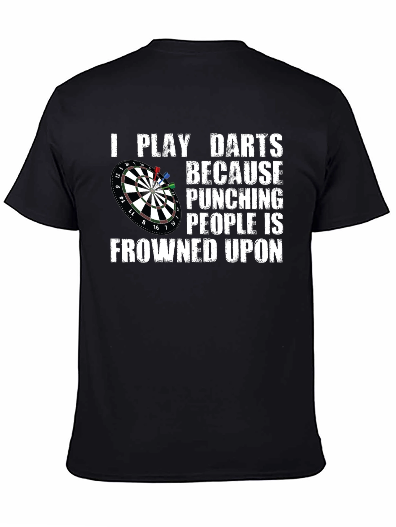 Funny Darts T-Shirt - Punching People is Frowned Upon