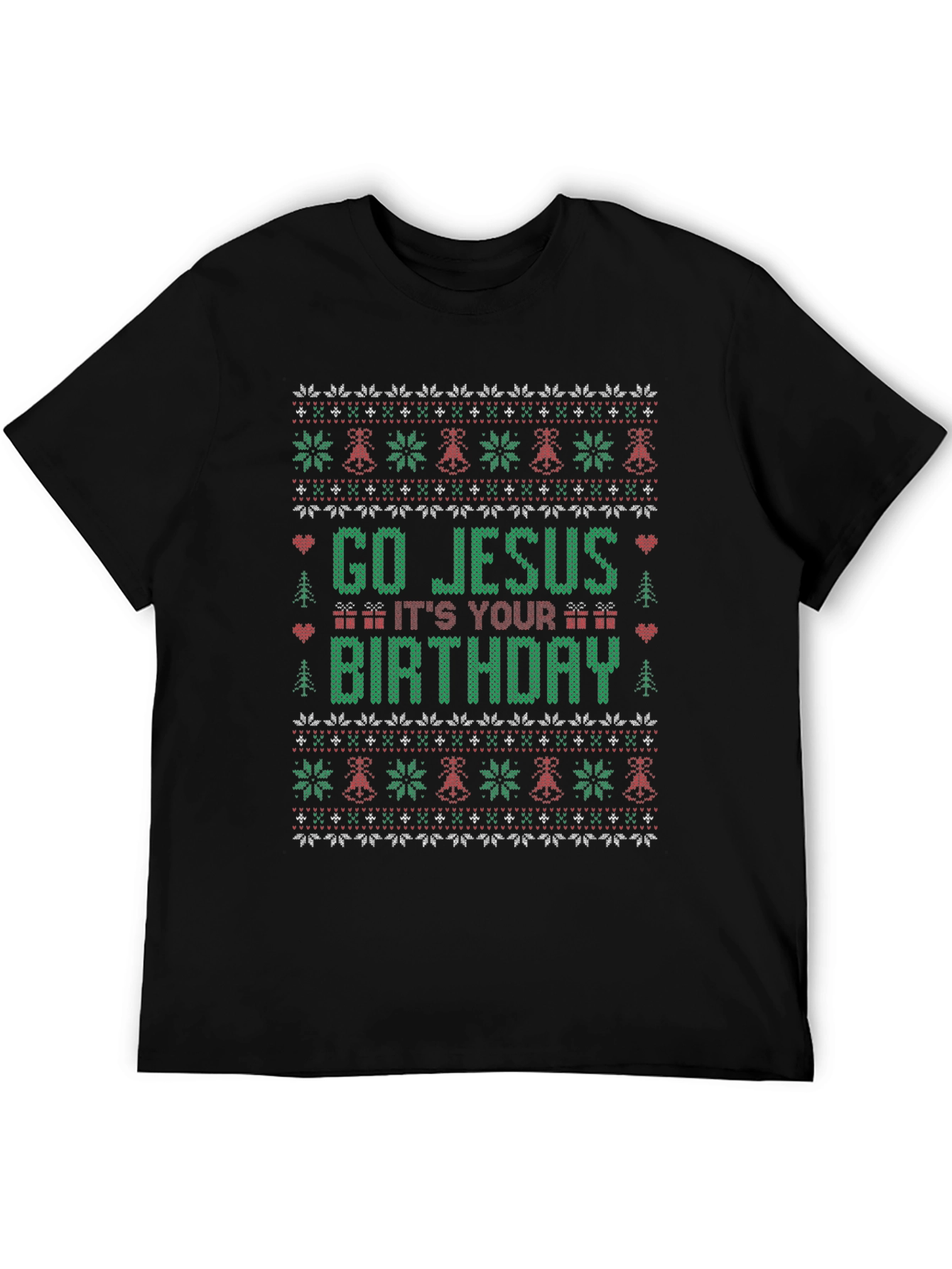 Go Jesus Its Your Birthday Ugly Christmas T-Shirt