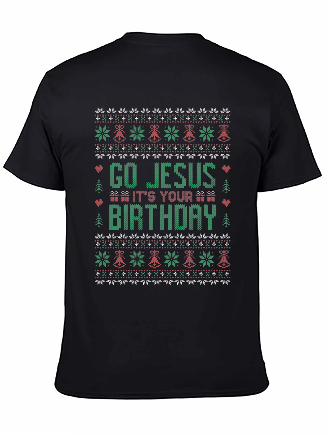 Go Jesus Its Your Birthday Ugly Christmas T-Shirt