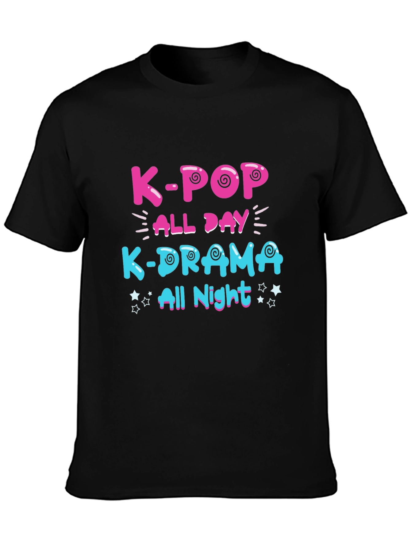 K-Pop All Day K-Drama All Night T-Shirt