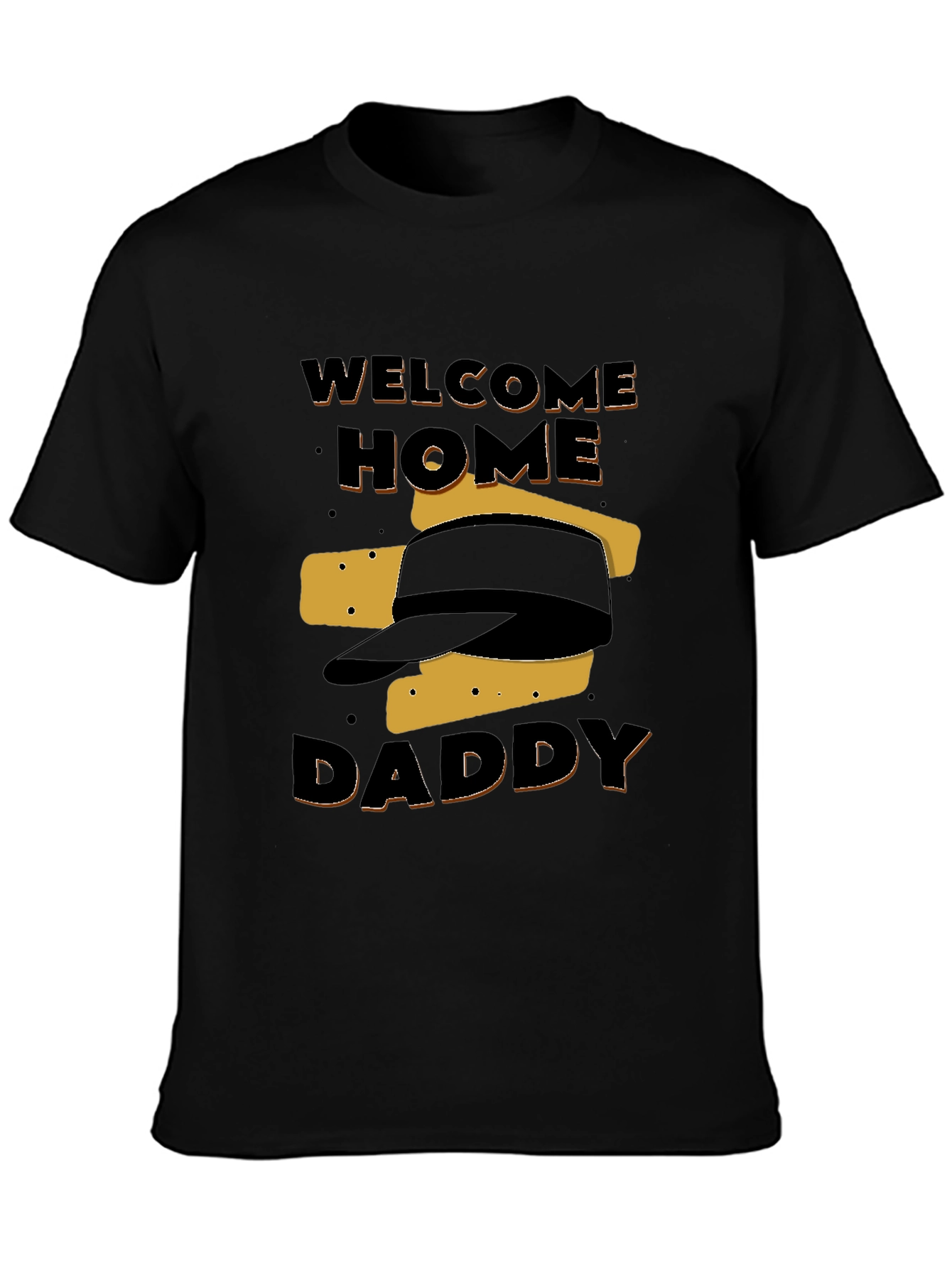 Welcome Home Daddy T-Shirt - Military Appreciation