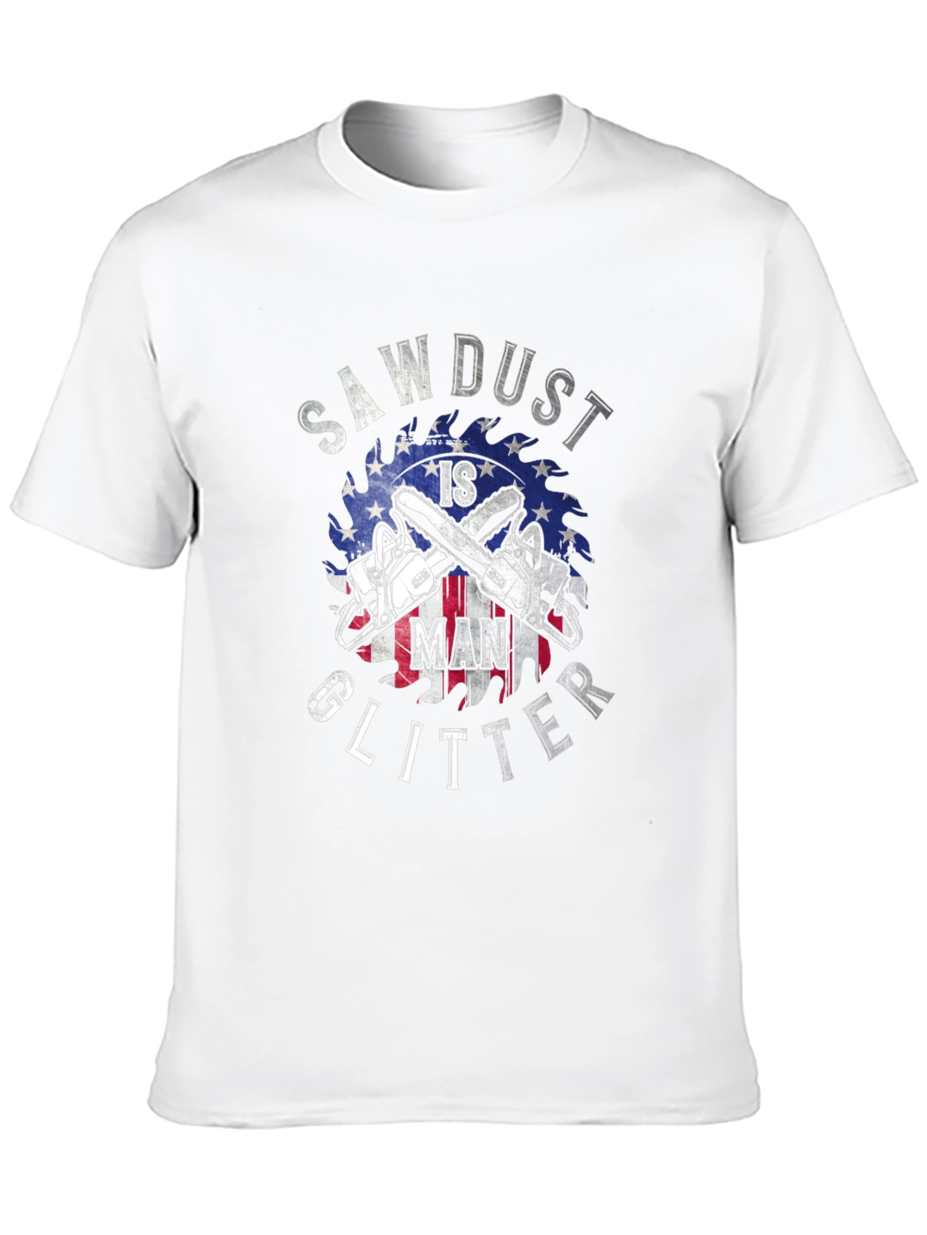 Sawdust is Man Glitter Graphic T-Shirt